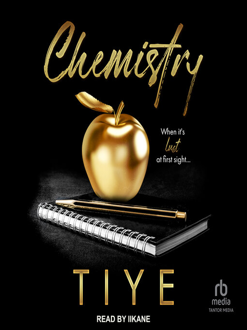 Title details for Chemistry by Tiye - Wait list